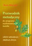 Przewodnik metodyczny do programu wychowawczego świetlic. Autor: Maciołek Beata. Dadada.pl Okładka książki Przewodnik metodyczny do programu wychowawczego świetlic