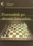 Okładka książki Przewodnik po obronie francuskiej