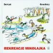 Rekreacje Mikołajka. Autor: Rene Gościnny, Jean Jacques Sempe. Dadada.pl Okładka książki Rekreacje Mikołajka