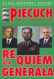 Requiem dla generała. Autor: Piecuch Henryk. Dadada.pl Okładka książki Requiem dla generała