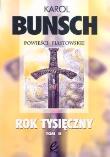 Rok Tysięczny t.2. Autor: Bunsch Karol. Dadada.pl Okładka książki Rok Tysięczny t.2