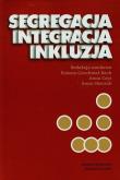 Okładka książki Segregacja, integracja, inkluzja