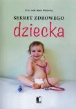 Okładka książki Sekret zdrowego dziecka