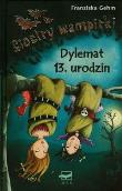 Okładka książki Siostry wampirki Dylemat 13 urodzin