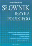 Słownik języka polskiego. Autor: Bogusław Dunaj. Dadada.pl Okładka książki Słownik języka polskiego
