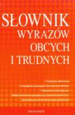 Słownik wyrazów obcych i trudnych. Autor: praca zbiorowa. Dadada.pl Okładka książki Słownik wyrazów obcych i trudnych