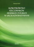 Słowotwórstwo rzeczowników arabskich i polskich w ujęciu kontrastywnym. Autor: Król Iwona. Dadada.pl Okładka książki Słowotwórstwo rzeczowników arabskich i polskich w ujęciu kontrastywnym