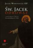 Św. Jacek Odrowąż i sprowadzenie Zakonu .... Autor: Woroniecki Jacek. Dadada.pl Okładka książki Św. Jacek Odrowąż i sprowadzenie Zakonu ...