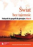Świat bez tajemnic 2 Podręcznik do geografii. Autor: Kop Jadwiga, Kucharska Maria, Witek-Nowakowska Alina. Dadada.pl Okładka książki Świat bez tajemnic 2 Podręcznik do geografii