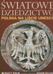 Światowe dziedzictwo. Autor: Adam Bujak Arturo Mari. Dadada.pl Okładka książki Światowe dziedzictwo