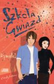Szkoła gwiazd. Rywale!. Autor: Cindy Jefferies. Dadada.pl Okładka książki Szkoła gwiazd. Rywale!
