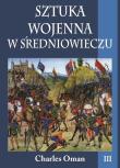 Okładka książki Sztuka wojenna w sredniowieczu Tom 3