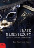 Okładka książki Teatr młodzieżowy Warsztat spektakl scenariusze