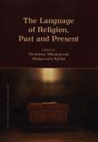 The Language of Religion, Past and Present. Wydawca: Wydawnictwo Naukowe UAM. Dadada.pl Opakowanie The Language of Religion, Past and Present