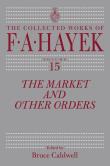 The Market and Other Orders. Autor: Hayek Friedrich August. Dadada.pl Okładka książki The Market and Other Orders