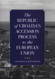 Okładka książki The Republic of Croatia's Accession Process to the European Union