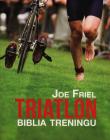 Triatlon Biblia treningu. Autor: Joe Friel. Dadada.pl Okładka książki Triatlon Biblia treningu