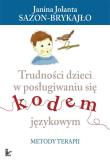 Trudności dzieci w posługiwaniu się kodem językowym. Autor: Sazon-Brykajło, Janina Jolanta. Dadada.pl Okładka książki Trudności dzieci w posługiwaniu się kodem językowym