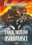 Twoje drzewo osobowości. Autor: Littauer Florence. Dadada.pl Okładka książki Twoje drzewo osobowości