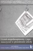 Uczeń niepełnosprawny i jego nauczyciel w przestrzeni szkoły. Autor: Gajdzicy Zenona, Rottermund Jerzy (red.), Anna Klinik (red. nauk.). Dadada.pl Okładka książki Uczeń niepełnosprawny i jego nauczyciel w przestrzeni szkoły