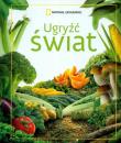 Ugryźć świat. Autor:   Praca zbiorowa. Dadada.pl Okładka książki Ugryźć świat