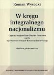 Okładka książki W kręgu integralnego nacjonalizmu