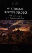 W obronie niepodległości. Autor:   Praca zbiorowa. Dadada.pl Okładka książki W obronie niepodległości