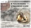 W poszukiwaniu straconego czasu - Audiobook. Autor: Proust Marcel. Dadada.pl Okładka książki W poszukiwaniu straconego czasu - Audiobook
