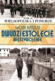 Wielkopolska i Pomorze. Autor: Iwona Kienzler. Dadada.pl Okładka książki Wielkopolska i Pomorze