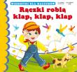 Wierszyki Rączki robią klap, klap. Autor: Sikorska Paulina. Dadada.pl Okładka książki Wierszyki Rączki robią klap, klap