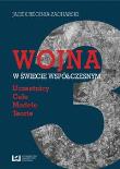 Wojna w świecie współczesnym. Autor: Reginia-Zacharski Jacek. Dadada.pl Okładka książki Wojna w świecie współczesnym