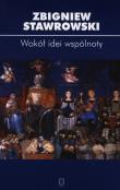 Wokół idei wspólnoty. Autor: Stawrowski Zbigniew. Dadada.pl Okładka książki Wokół idei wspólnoty