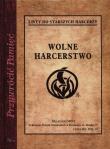 Wolne harcerstwo. Autor: Ciołkosz Adam. Dadada.pl Okładka książki Wolne harcerstwo