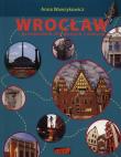 Wrocław. Przewodnik dla dużych i małych. Autor: Wawrykowicz Anna, Głuch Krzysztof. Dadada.pl Okładka książki Wrocław. Przewodnik dla dużych i małych