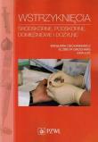 Wstrzyknięcia śródskórne, podskórne, domięśniowe... Autor: Ciechaniewicz Wiesława, Grochans Elżbieta, Łoś Ewa. Dadada.pl Okładka książki Wstrzyknięcia śródskórne, podskórne, domięśniowe..
