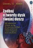 Okładka książki Zadbaj o twardy dysk swojej duszy