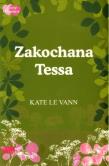 Zakochana Tessa. Autor: Kate Le Vann. Dadada.pl Okładka książki Zakochana Tessa