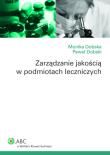Okładka książki Zarządzanie jakością w podmiotach leczniczych