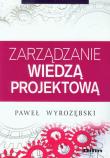Okładka książki Zarządzanie wiedzą projektową