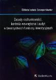 Zasady rachunkowości, kontrola wewnętrzna.... Autor: Szczepankiewicz Elżbieta Izabela. Dadada.pl Okładka książki Zasady rachunkowości, kontrola wewnętrzna...