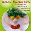 Zdrowa i smaczna dieta bezglutenowa, bezmleczna i bezjajeczna. Autor: Kamila Szpulak. Dadada.pl Okładka książki Zdrowa i smaczna dieta bezglutenowa, bezmleczna i bezjajeczna