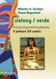 Zielony / verde. Autor: Mieszko A. Kardyni, Paweł Rogoziński. Dadada.pl Okładka książki Zielony / verde