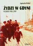 Żydzi w Gdyni w latach 1926-1939. Autor: Agnieszka Wróbel. Dadada.pl Okładka książki Żydzi w Gdyni w latach 1926-1939