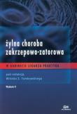 Żylna choroba zakrzepowo-zatorowa w gabinecie lekarza praktyka. Wydawca: Via Medica. Dadada.pl Opakowanie Żylna choroba zakrzepowo-zatorowa w gabinecie lekarza praktyka