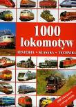 Okładka książki 1000 lokomotyw Historia, klasyka, technika