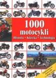 Okładka książki 1000 motocykli. Historia, klasyka, technologia