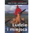 1000 Pytań i odpowiedzi: Ludzie i miejsca. Autor: praca zbiorowa. Dadada.pl Okładka książki 1000 Pytań i odpowiedzi: Ludzie i miejsca