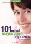 101 metod oczyszczania organizmu. Autor: Vasey Christopher. Dadada.pl Okładka książki 101 metod oczyszczania organizmu