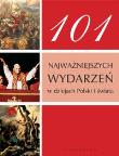 Okładka książki 101 najważniejszych wydarzeń w dziejach Polski i świata