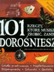 Okładka książki 101 rzeczy, które musisz zrobić zanim dorośniesz